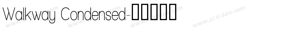 Walkway Condensed字体转换